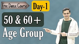 Day 1 Dance Course For 50+ Age Group
