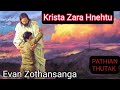 Krista Zara hnehtute/Rom 8:35-37/Evan Zothansanga/Mizo Online Bible Study