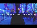 🍣　ａｌｏｎｅ　ｉｎ　ｊａｐａｎ　🎧 24 /7 calm lofi hiphop + chill visuals + e x p l o r e