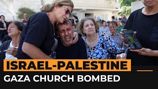 Palestinian pastor condemns Israel for Gaza church bombing | Al Jazeera Newsfeed