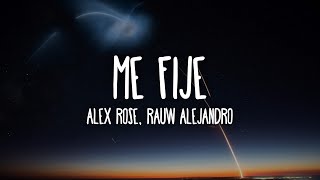 Alex Rose, Rauw Alejandro - Me Fije (Letra/Lyrics)