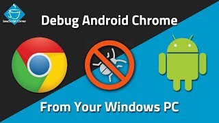 Debugging Android Chrome From Your Windows PC