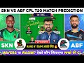 SKN vs ABF Dream11, SKN vs ABF Dream11 Prediction, SKN vs ABF Team Today, CPL T20 Dream11 Team Today