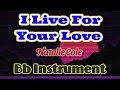 I Live For Your Love - Bb Instrument Sheet Music Backing Tracks Play Along Partitura