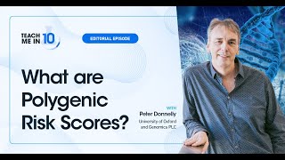 What Are Polygenic Risk Scores?