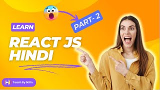 React JS Tutorial for Beginners Part 2 | Learn React from Scratch | Full Course 2024