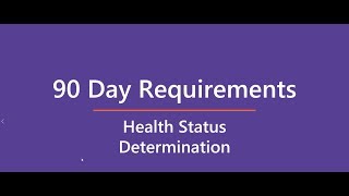 #CPsmart 90-Day Requirements: Health Status Determination