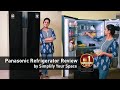 Panasonic Refrigerators: Simplify Your Space Review