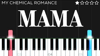 My Chemical Romance - Mama | EASY Piano Tutorial