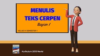 Menulis Teks Cerpen _ Bagian 1