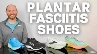 Best Shoes for Plantar Fasciitis: Top Picks for 2025 by a Foot Expert