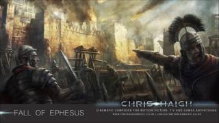 FALL OF EPHESUS - Chris Haigh | Emotional Passionate Epic Tragic Orchestral Music |