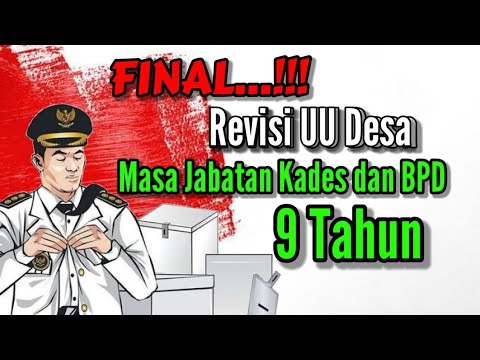 Keputusan Final Revisi UU Desa | Masa Jabatan Kades Dan BPD 9 Tahun ...