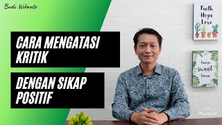 CARA MENGATASI KRITIK DENGAN SIKAP POSITIF