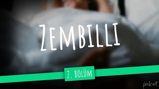 podcast | Zembilli 2. Bölüm | HD @nickelcast Full İzle podcast #1