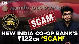 The Inside Story Of Mumbai-Based New India Cooperative Bank's Rs 122 Crore 'Scam'