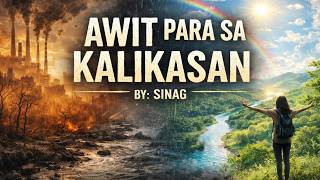 🎵 AWIT PARA SA KALIKASAN | by SINAG