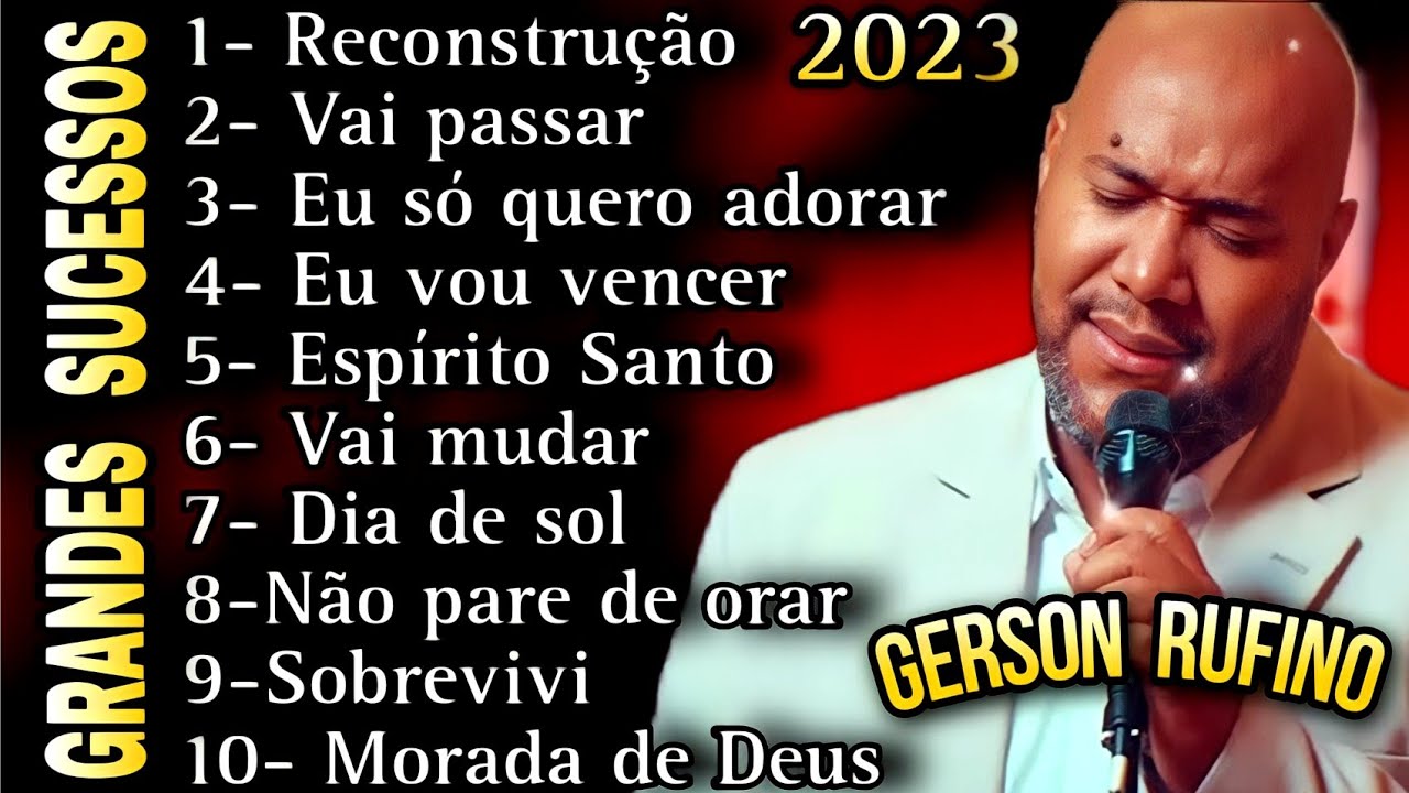 Às Melhores Gerson Rufino 2023 // GRANDES SUCESSOS DA MÚSICA GOSPEL ...