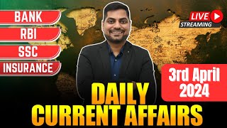 3rd April 2024 Current Affairs Today | Daily Current Affairs | News Analysis Kapil Kathpal