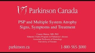 PSP and Multiple System Atrophy: Signs, Symptoms and Treatment