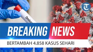BREAKING NEWS Update Covid-19 di Indonesia per 23 Agustus: Kembali Melonjak Jadi 4.858 Kasus Sehari