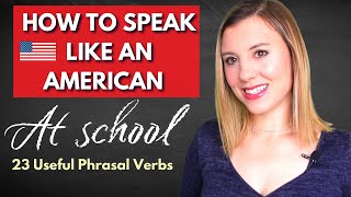 Learn 23 Essential English School Phrasal Verbs