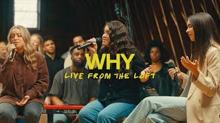 Why Live From The Loft feat ELEVATION RHYTHM Elevation Worship