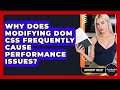 Why Does Modifying DOM CSS Frequently Cause Performance Issues? - JavaScript Toolkit