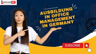 Ausbildung in office management in Germany | Ausbildung | Ausbildung in Germany