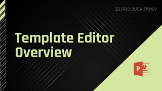 Overview of Custom Template Creation Tools