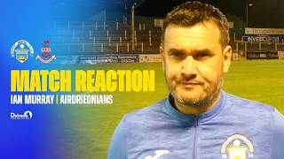 Ian Murray | Post Match | Airdrieonians