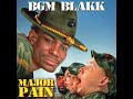 bgm blakk “major payne” green double diss