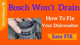 ✨ Bosch Dishwasher - Won’t Drain - Easy FIX ✨