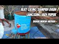 Alat Sederhana Giling Sampah Daun dan Ranting Langsung Jadi Pupuk Hasil Lembut