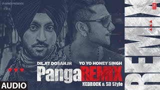 PANGA Song (Remix) | Yo Yo Honey Singh | Diljit Dosanjh | Kedrock & SD Style | T-Series