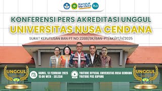 Konferensi Pers Akreditasi UNGGUL | Undana Official