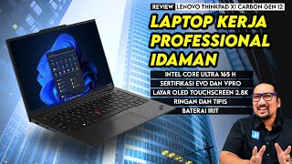 Laptop Kerja Professional Idaman Banyak Orang! Review Lenovo ThinkPad X1 Carbon Gen 12