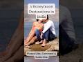 5 Honeymoon Destinations in India: Part 5 #shorts #short #trending #viral