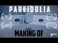 PAREIDOLIA - MAKING OF - 1 Minute Short Film | Award Winning