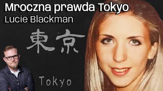 MROCZNA STRONA TOKIO! | LUCIE BLACKMAN | ONLY CRIME #15