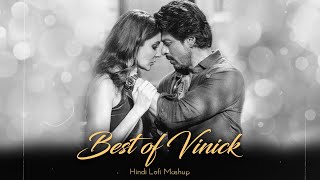 Best of Vinick Hindi Lofi | Vinick | Best of Bollywood | Bollywood Lofi Mixtape | 2022