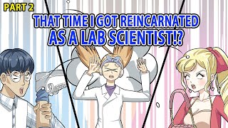 That Time I Got Reincarnated as a Lab Scientist!?!? [Anime Manga Dub] Part 2