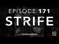 Ep. 171: Strife w/ Andrew Kline