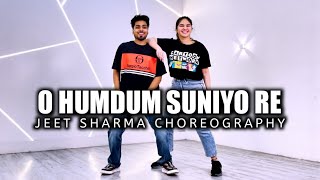 O Humdum Suniyo Re - Saathiya | Vivek O , Rani M | Ft. Simran Natekar | Jeet Sharma Choreography