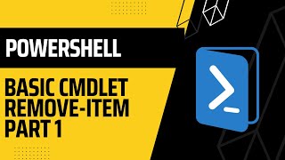 PowerShell: Basic cmdlet Remove Item Part 1