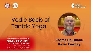 Vedic Basis of Tantric Yoga - By David Frawley #Indictalks