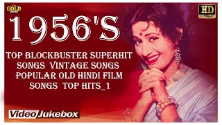 1956's Top Blockbuster | Super Hits | Video Song Jukebox | Gaana Bajana | HD | Melodies Hindi  Song