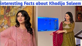 Khadija Saleem Biography | Khadija Saleem Family | interesting Facts about Khadija Saleem