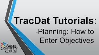 TracDat Tutorials: Planning: How to enter/edit objectives