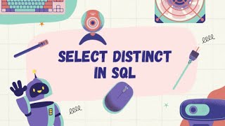 TUTORIAL ON HOW TO USE SELECT DISTINCT,SELECT, AND SELECT COUNT DISTINCT